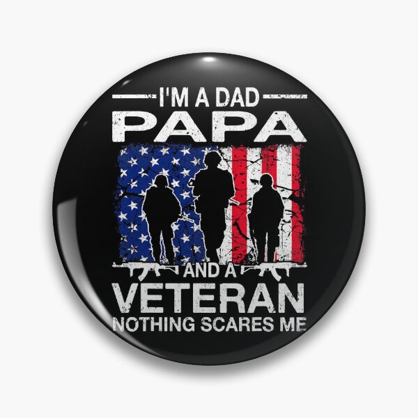 Item preview, I'm A Dad Papa And A Veteran Nothing Scares Me Father's Day designed and sold by Xtjjae.