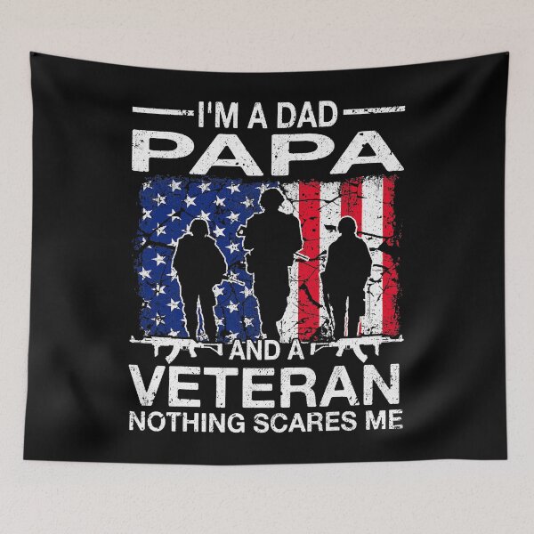 Item preview, I'm A Dad Papa And A Veteran Nothing Scares Me Father's Day designed and sold by Xtjjae.