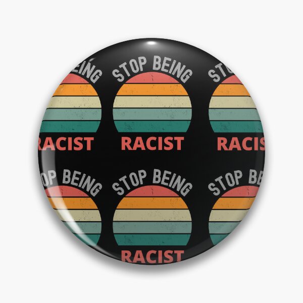 Item preview, Stop Being Racist Shirt Essential T-Shirt designed and sold by WilkDesign.