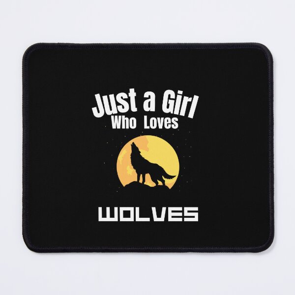 Item preview, Just a Girl Who loves Wolves #03 designed and sold by WaguinhoTex.