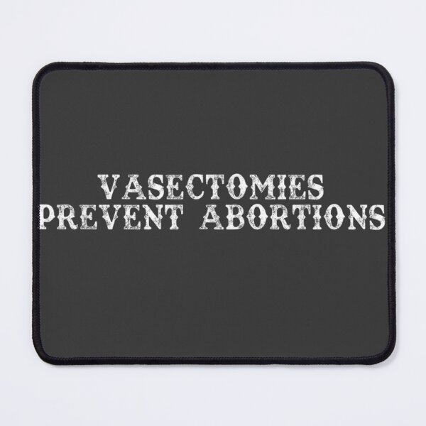 Item preview, Vasectomies Prevent Abortion Pro Choice Womens Rights designed and sold by studiorabit.