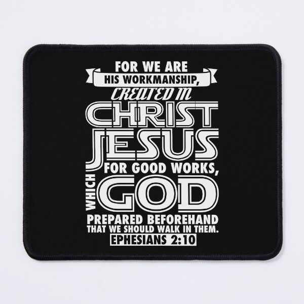 Item preview, Ephesians 2:10 We Are His Workmanship Created in Christ Jesus designed and sold by plushism.