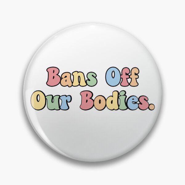 Item preview, Bans Off Our Body designed and sold by Eriartec.
