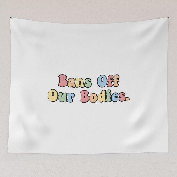 Item preview, Bans Off Our Body designed and sold by Eriartec.