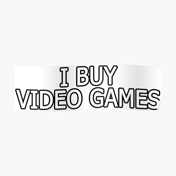 i buy video games