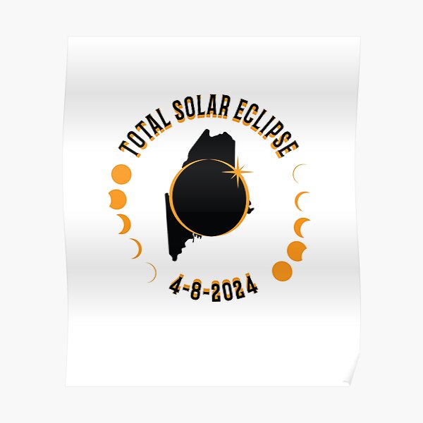 "Maine Total Solar Eclipse Path 2024 Eclipse Souvenir " Poster for Sale