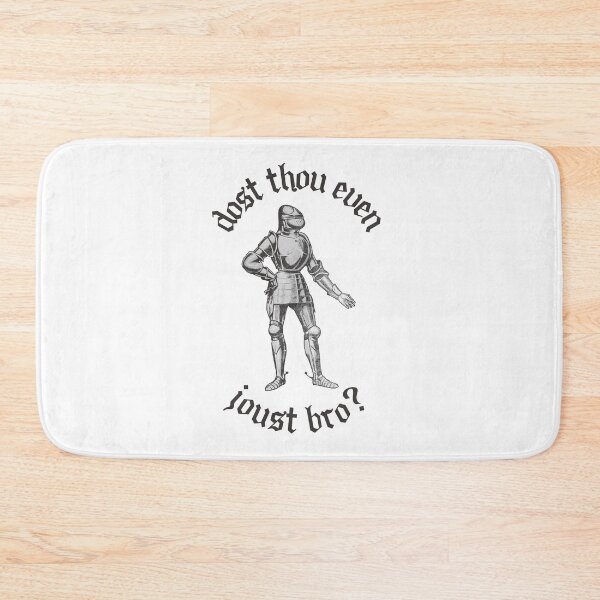 Item preview, Medieval Knight In Armor Do You Even Joust Bro? designed and sold by Legit Hooligan.