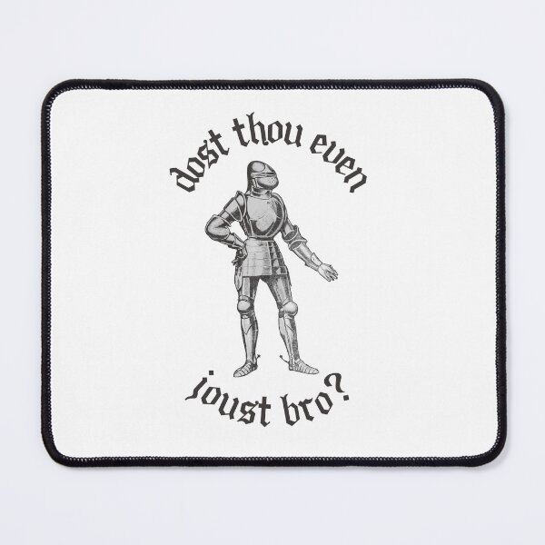 Item preview, Medieval Knight In Armor Do You Even Joust Bro? designed and sold by Legit Hooligan.