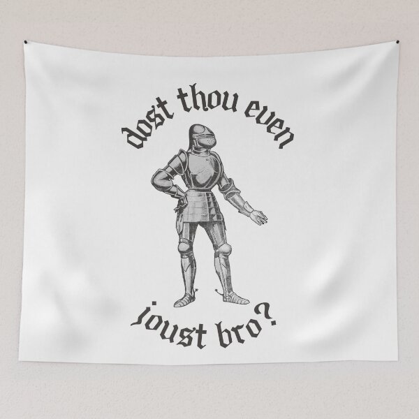 Item preview, Medieval Knight In Armor Do You Even Joust Bro? designed and sold by Legit Hooligan.