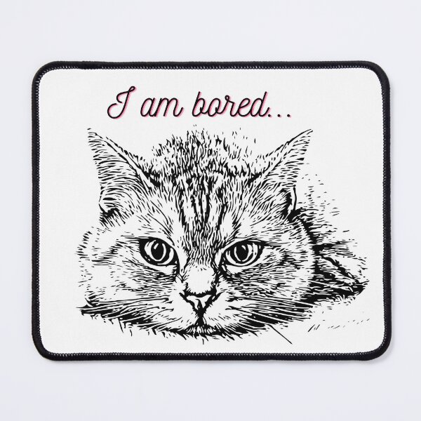 Item preview, Cat - I am bored... print designed and sold by Jaruart.