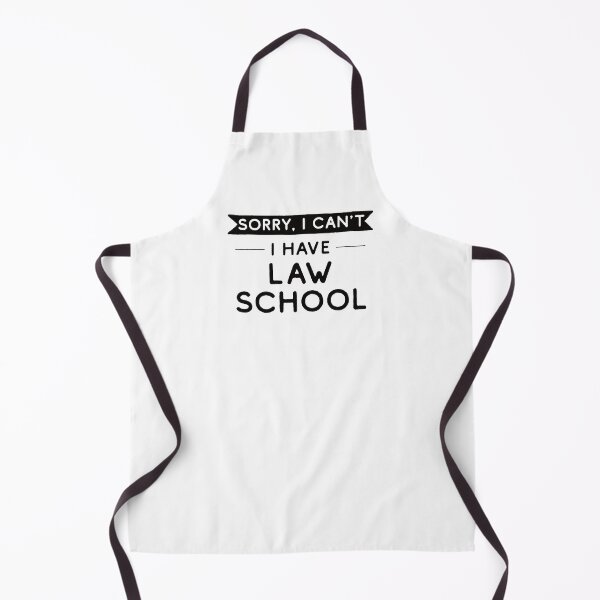 Item preview, Sorry I Can't I Have Law School designed and sold by teesaurus.