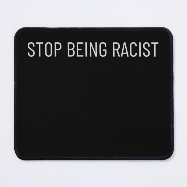 Item preview, Stop Being Racist Shirt Classic Graphic T-Shirt designed and sold by WilkDesign.