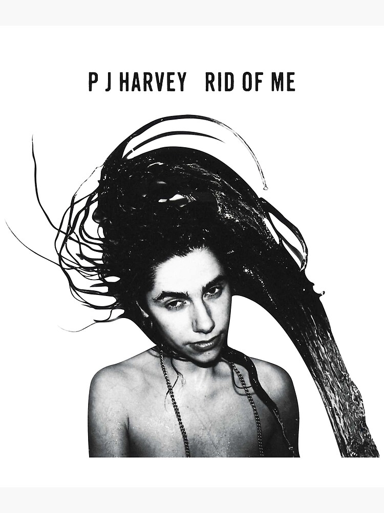 Pj Harvey Rid of Me | Poster