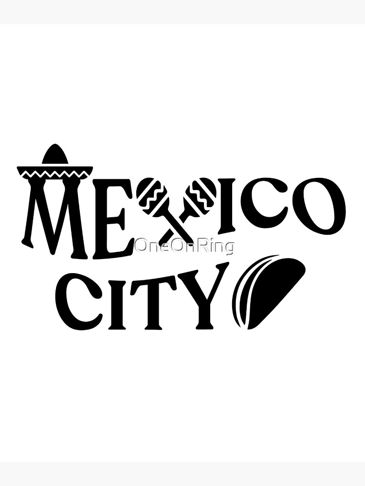 world-famous-city-name-mexico-city-poster-for-sale-by-oneonring