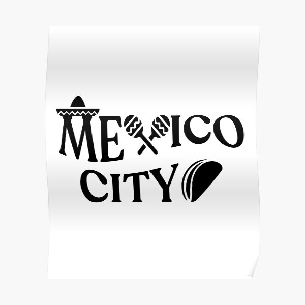 world-famous-city-name-mexico-city-poster-for-sale-by-oneonring