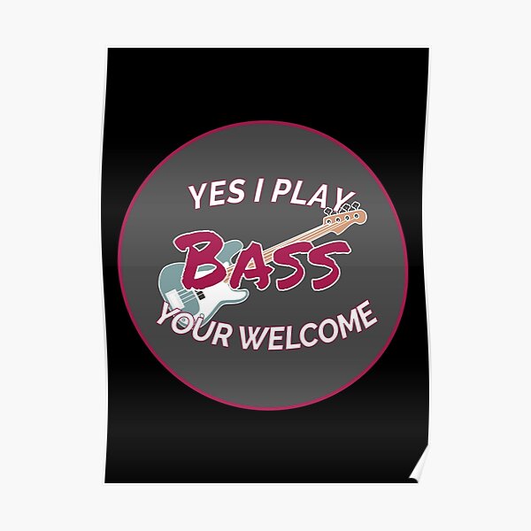 "Bass Player Appreciation " Poster for Sale by ElephantKid Redbubble