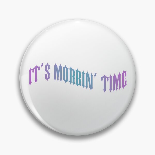 Item preview, It's Morbin' Time designed and sold by dougiegumdrops.