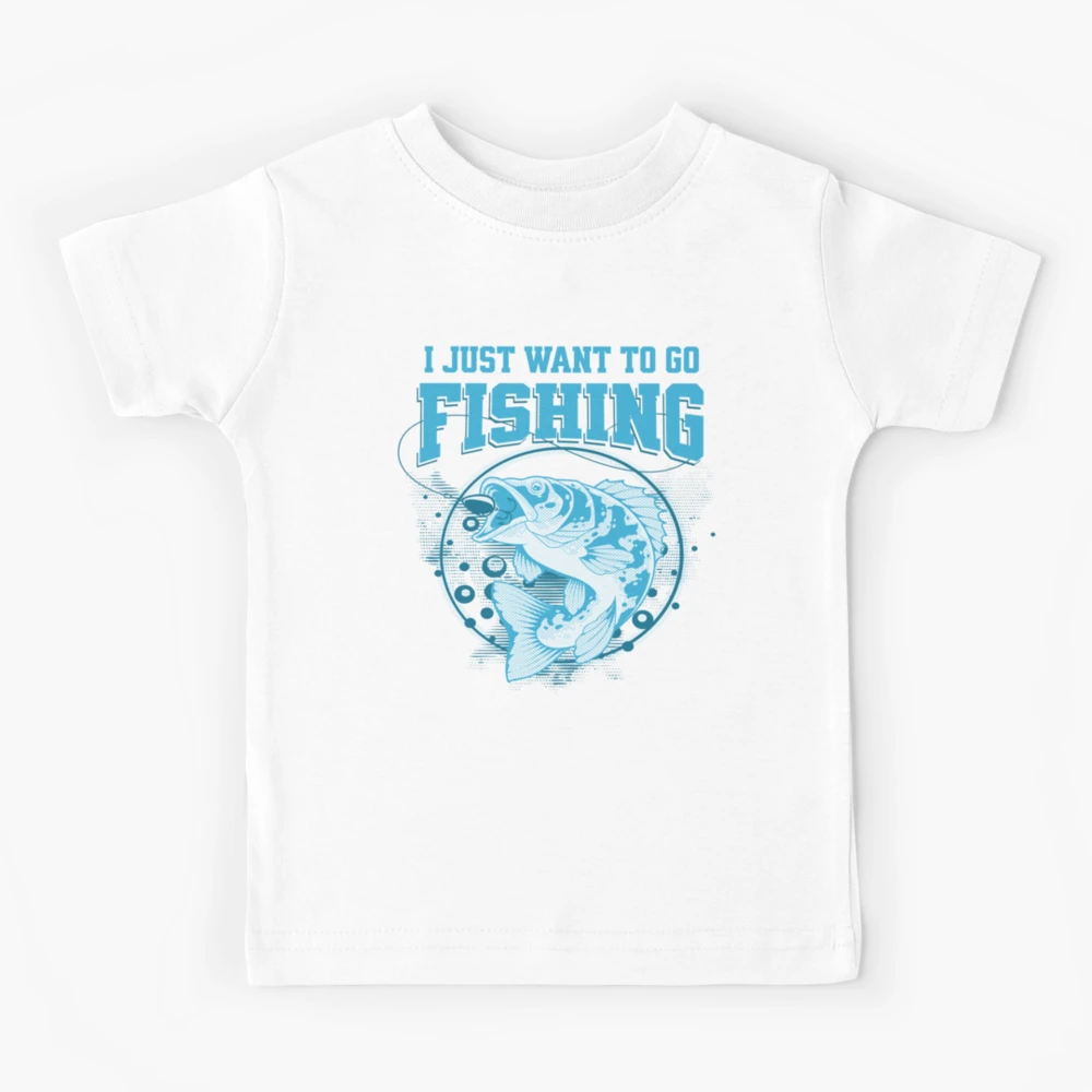 I Just Want to Go Fishing on Light Background Kids T-Shirt for