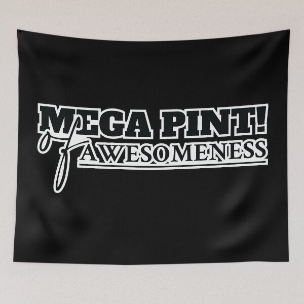 Item preview, Mega Pint, Mega Pint of Awesomeness  designed and sold by MerchHouse.