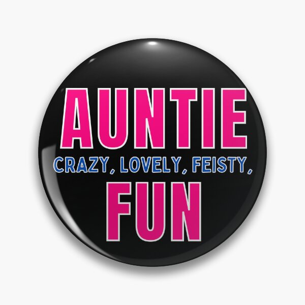 Item preview, Auntie Crazy Lovely Feisty Fun Aunt designed and sold by MojaveTradePost.