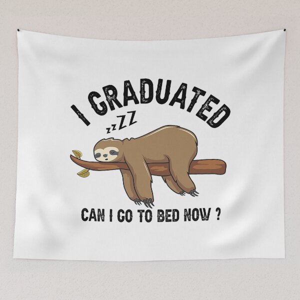 Item preview, I Graduated, Can I Go To Bed Now designed and sold by scrawnymisfit85.