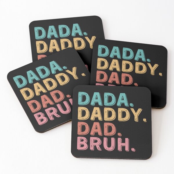 Item preview, Dada Daddy Dad Bruh I Went From Dada to Daddy to Dad to Bruh Funny Father_s Day Gift Fathers Da      designed and sold by OpheliLeDet.