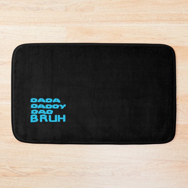 Item preview, Dada Daddy Dad Bruh        designed and sold by OpheliLeDet.
