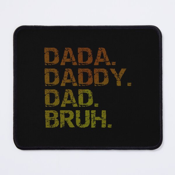 Item preview, Dada Daddy Dad Bruh  Funny Father_s Day Gift    designed and sold by OpheliLeDet.