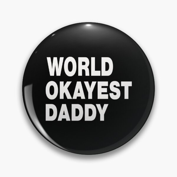 Item preview, World Okayest Daddy Men I Went From Dada To Daddy To Dad To BruhFunny Fathers Day Gift For Dad Fath designed and sold by OpheliLeDet.