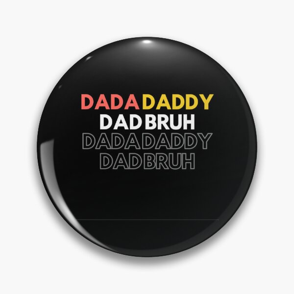 Item preview, DADA-DADDY-DAD-BRUH-T-9MARKET Active  designed and sold by OpheliLeDet.