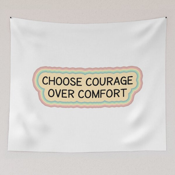 Item preview, Choose courage over comfort designed and sold by MOONINSPIRATION.