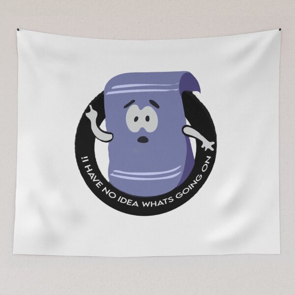 Item preview, Towelie I have No idea Whats going on designed and sold by BadgerDrew.