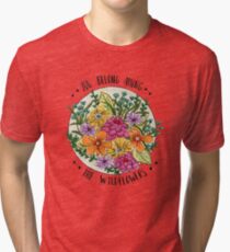 Vous appartenez parmi les fleurs sauvages T-shirt chiné