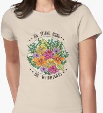 You Belong Among the Wildflowers Women's Fitted T-Shirt