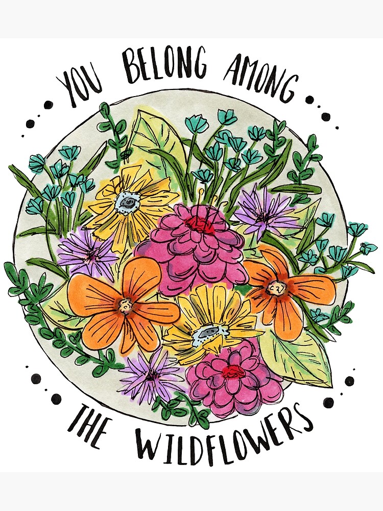 You Belong Among the Wildflowers by polaskus