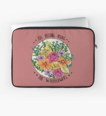 Funda para portátil Usted pertenece a las flores silvestres