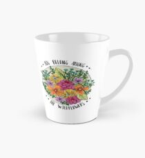 You Belong Among the Wildflowers Tall Mug