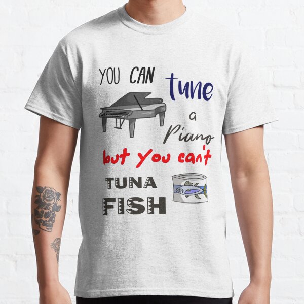 Tuna Joke T Shirts Redbubble