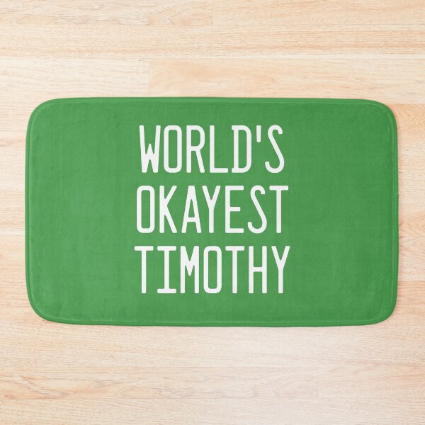 Item preview, World's Okayest Timothy designed and sold by TimespunThreads.
