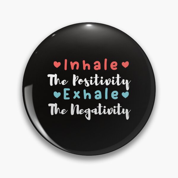 Item preview, Inhale The Positivity Exhale The Negativity designed and sold by Aimyashoppy.