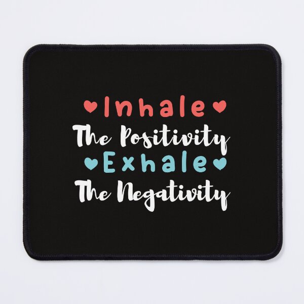Item preview, Inhale The Positivity Exhale The Negativity designed and sold by Aimyashoppy.