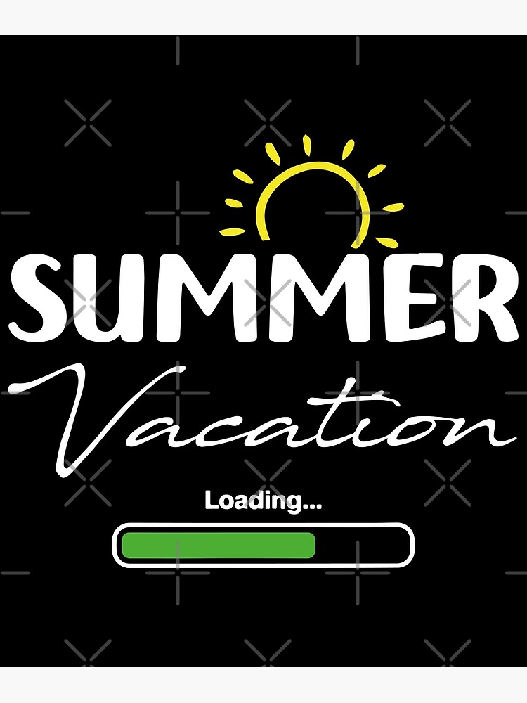 summer-vacation-loading-poster-for-sale-by-yookabb-redbubble