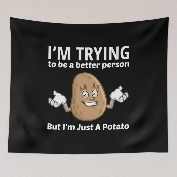 Item preview, Potato Funny Saying designed and sold by TastefulTees.