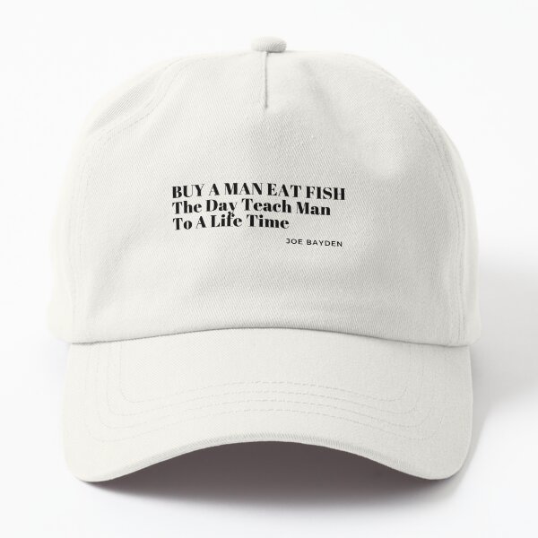 Buy A Man, Eat Fish Dad hat