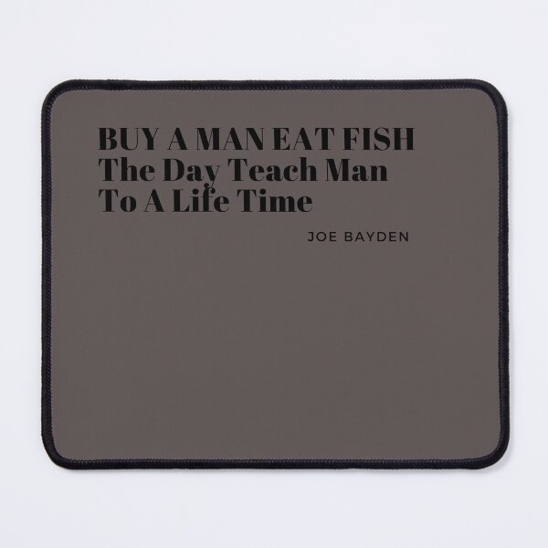 Item preview, "buy a man eat fish" joe bayden designed and sold by FRANI-ART.