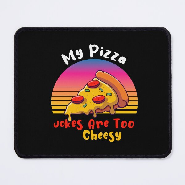 Item preview, My Pizza Jokes Are Too Cheesy designed and sold by Aimyashoppy.