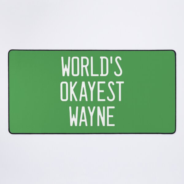 Item preview, World's Okayest Wayne designed and sold by TimespunThreads.