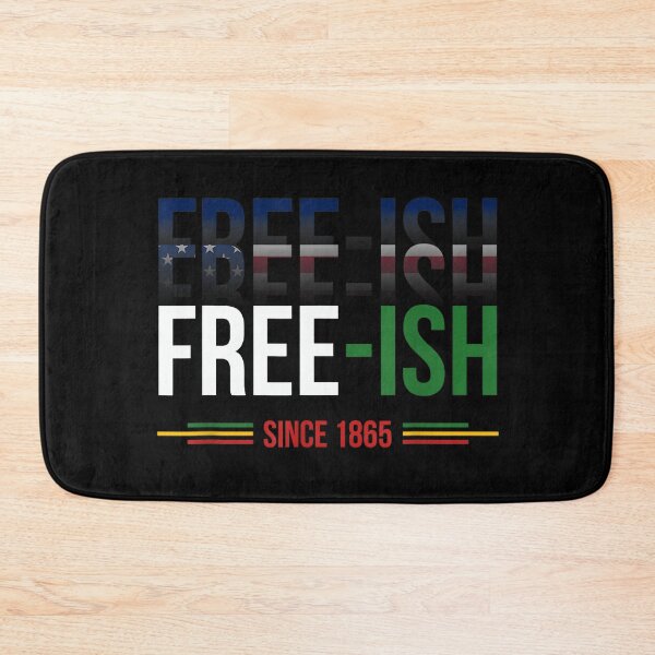 Item preview, FREE-ISH JUNETEENTH INDEPENDENCE FREEDOM DAY designed and sold by lukas69graphic.