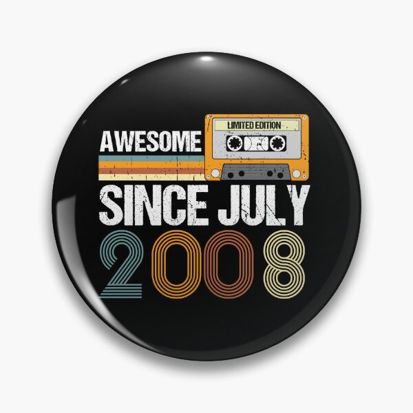 Item preview, Awesome Since July 2008 | Made In 2008 | Vintage July 2008 designed and sold by AMINE  ★★★★★.