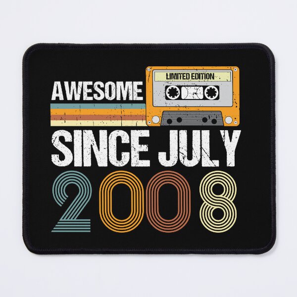 Item preview, Awesome Since July 2008 | Made In 2008 | Vintage July 2008 designed and sold by AMINE  ★★★★★.